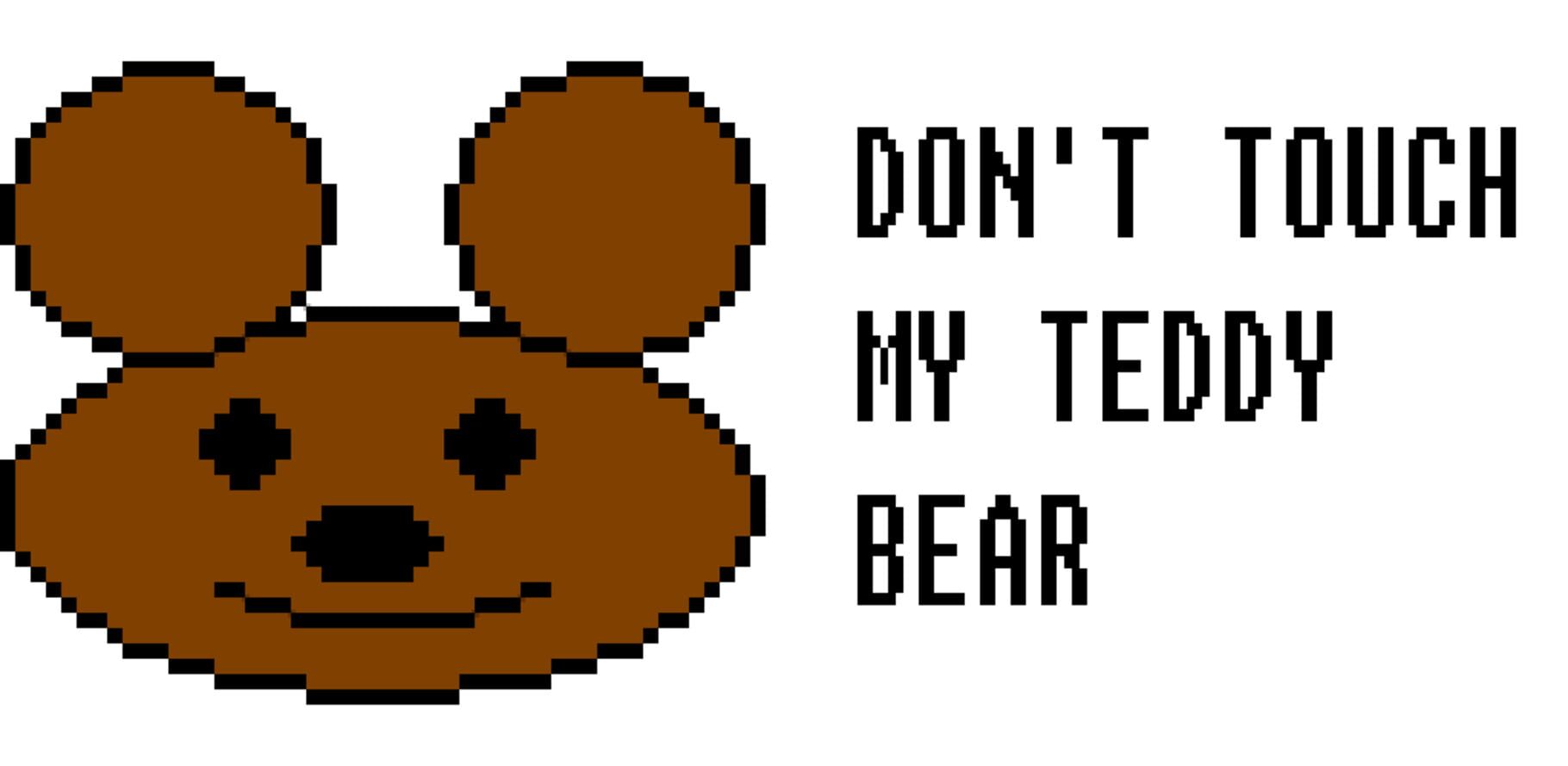 Copertina di Don't Touch My Teddy Bear