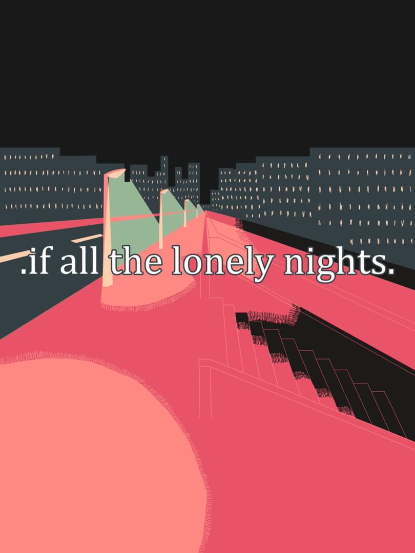 Portada de .If All The Lonely Nights.
