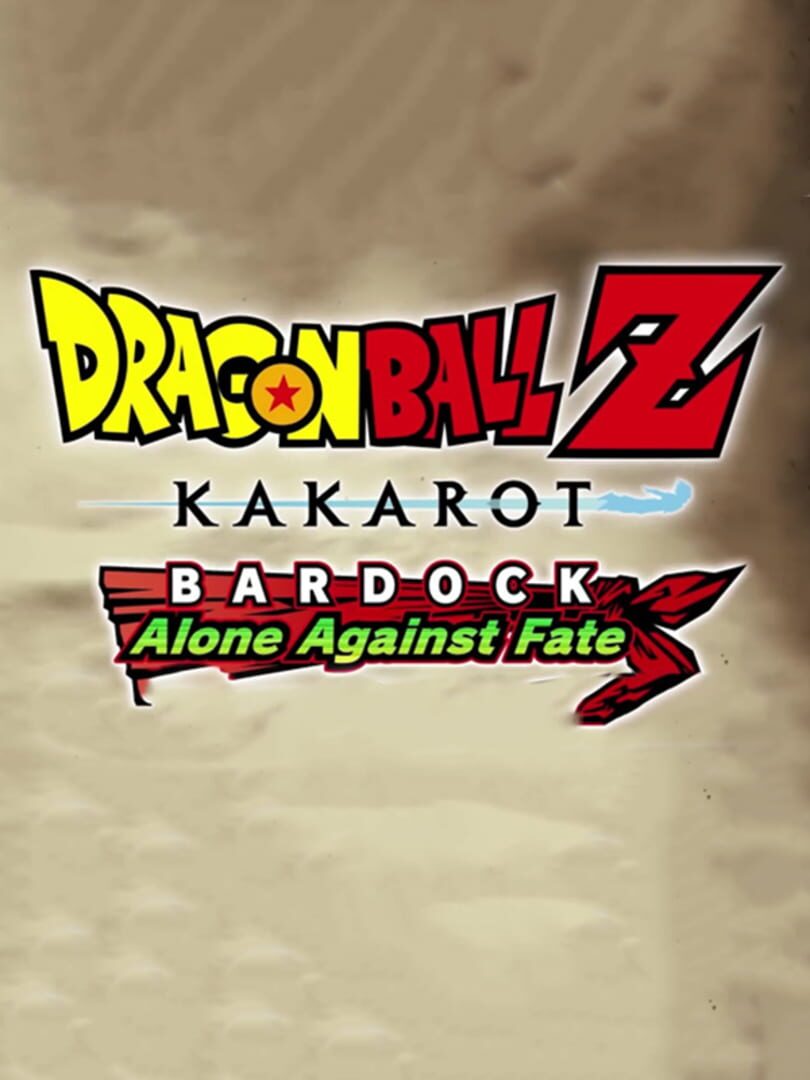 Dragon Ball Z: Kakarot - Bardock: Alone Against Fate Cover
