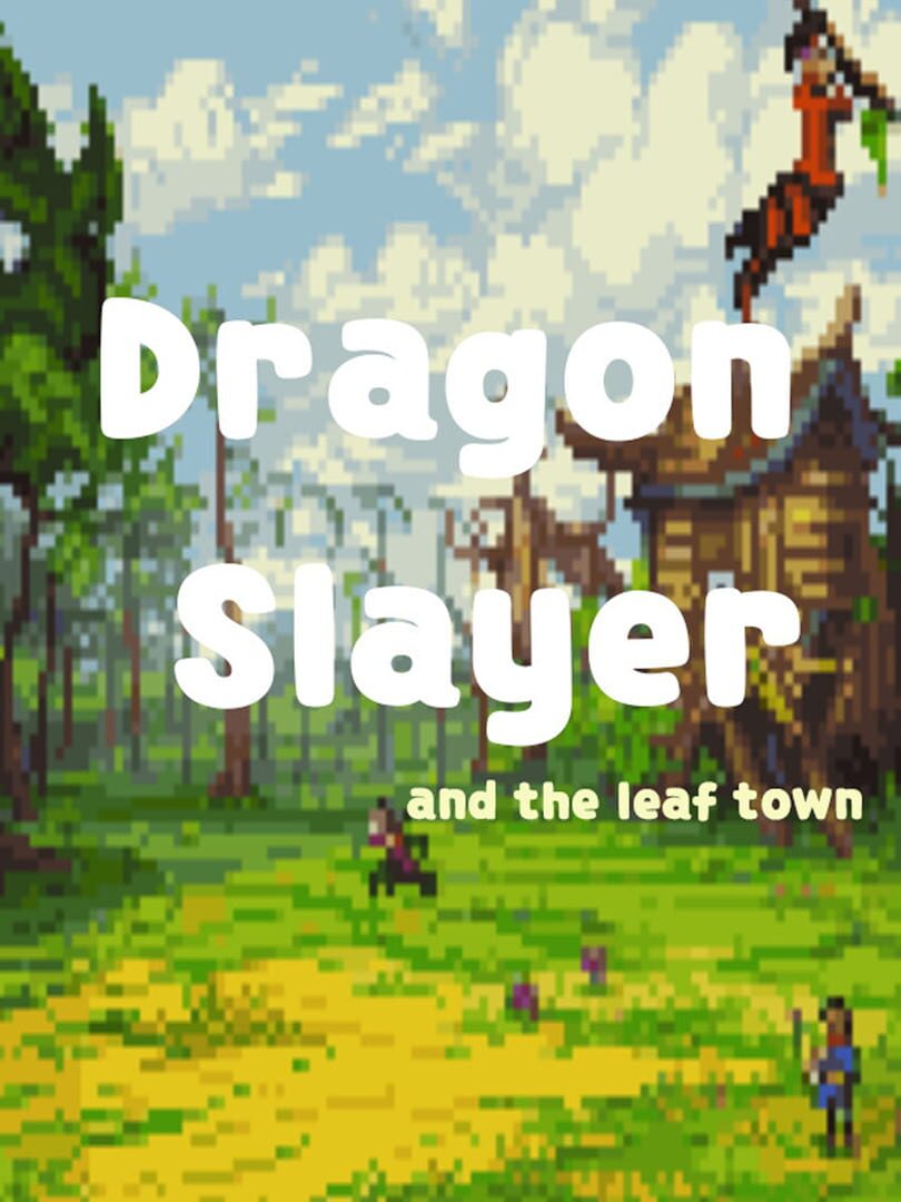 Dragon Slayer and The Leaf Town Kapağı
