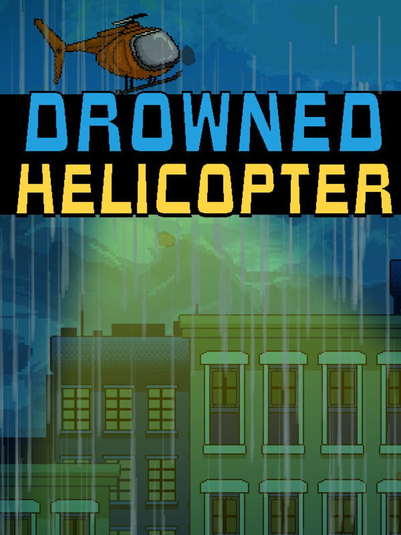 Drowned Helicopter カバー