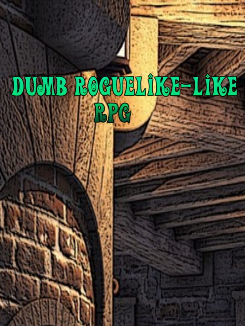 Copertina di Dumb Roguelike-like RPG