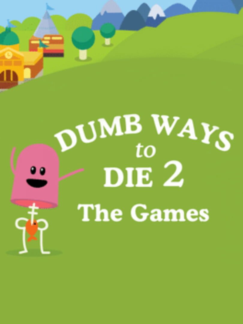 Dumb Ways to Die 2: The Games 커버