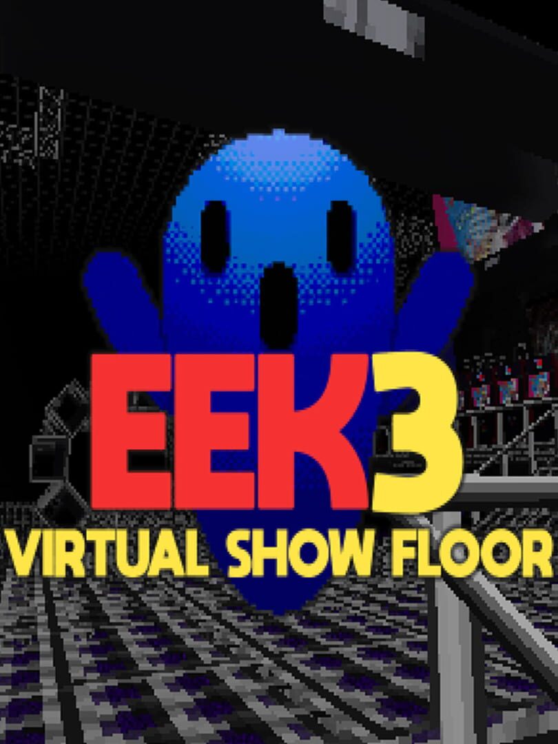 Couverture de EEK3 Virtual Show Floor