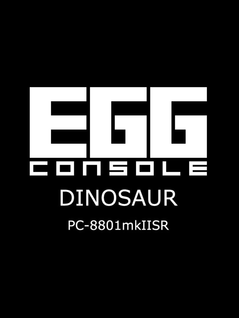 Couverture de Eggconsole Dinosaur PC-8801mkIISR