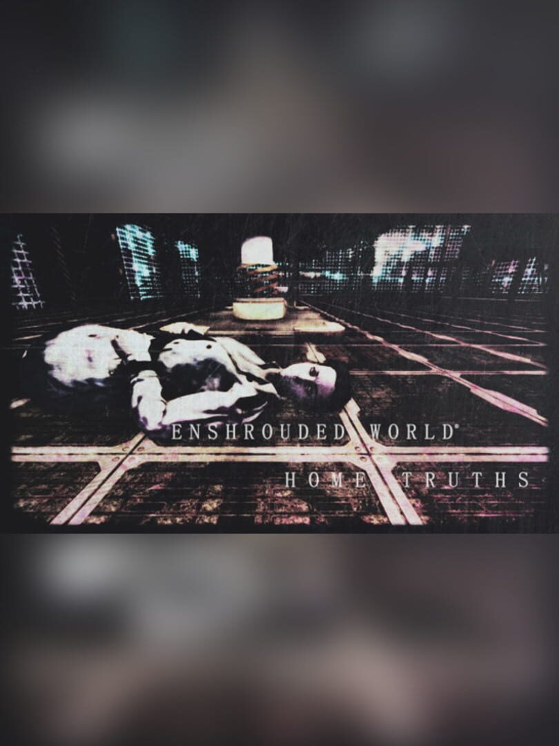Enshrouded World: Home Truths 커버