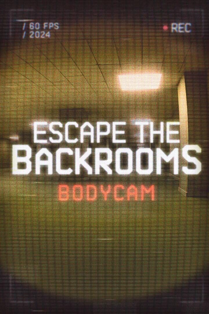 Copertina di Escape the Backrooms Bodycam