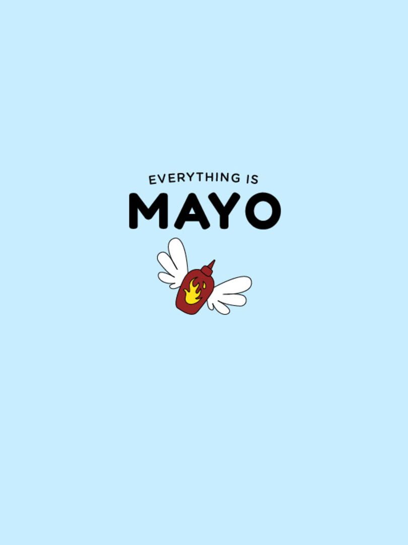 Everything is Mayo Cover