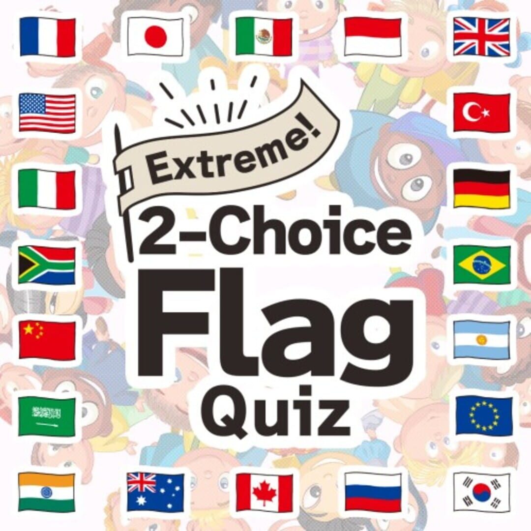 Portada de Extreme! 2-Choice Flag Quiz