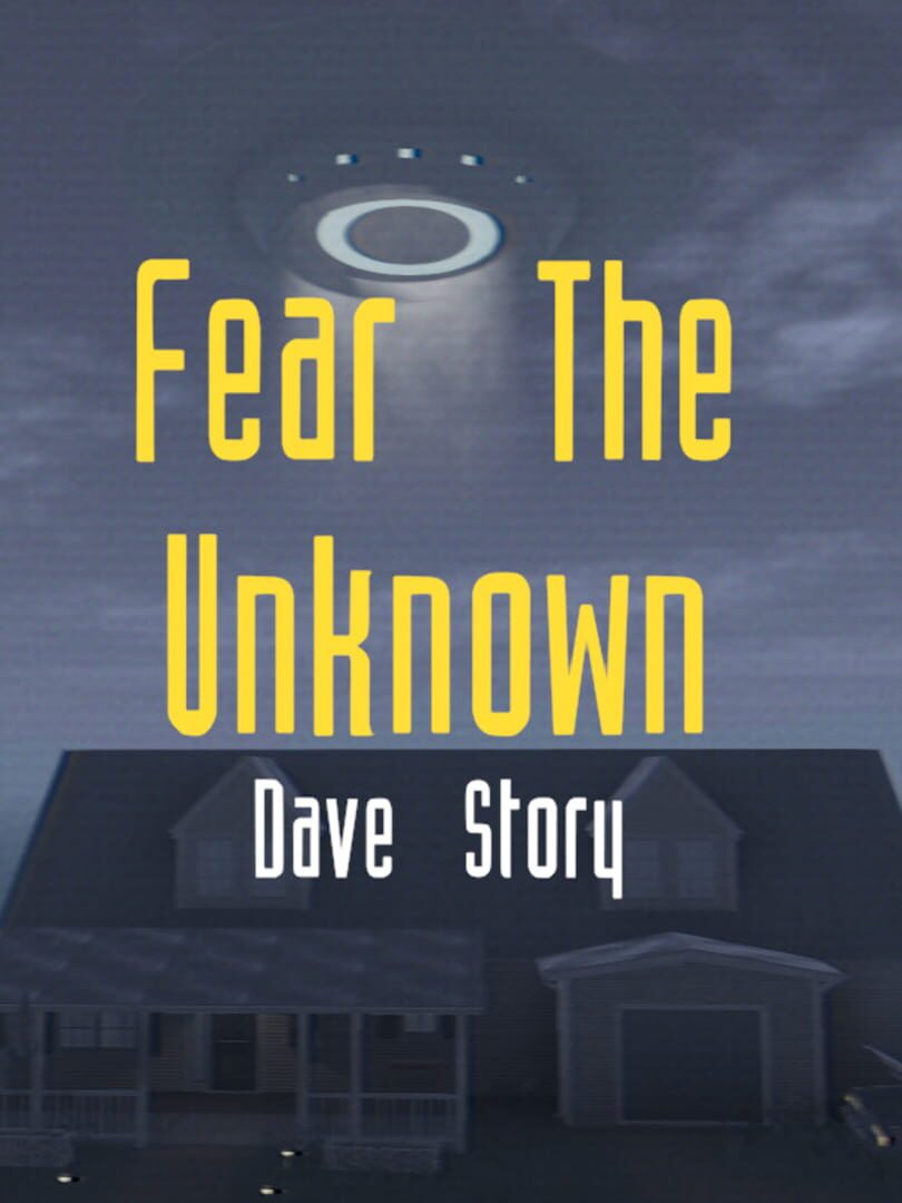 Fear the Unknown: Dave Story カバー