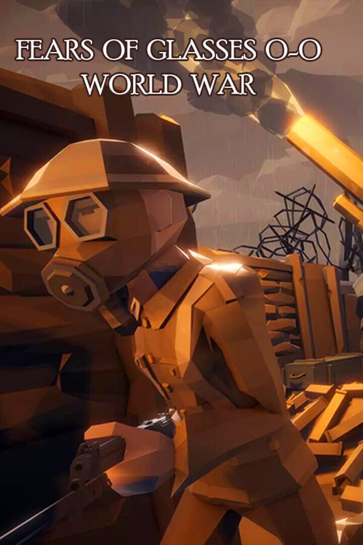 Copertina di Fears of Glasses o-o World War
