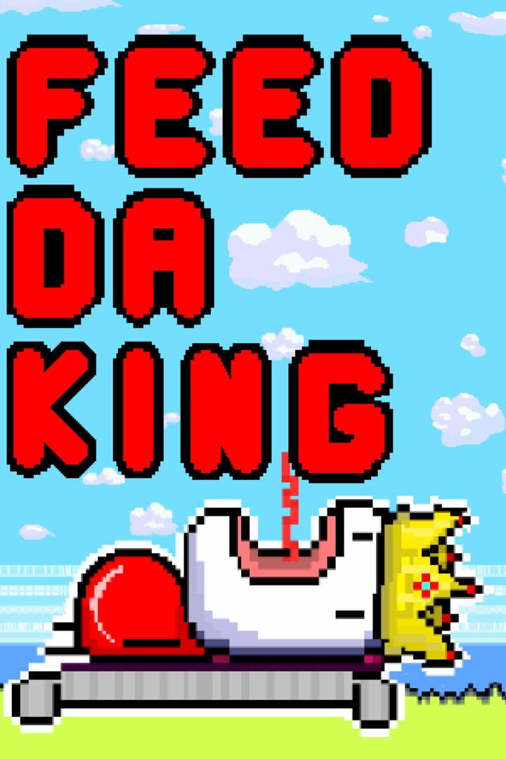 Couverture de Feed Da King