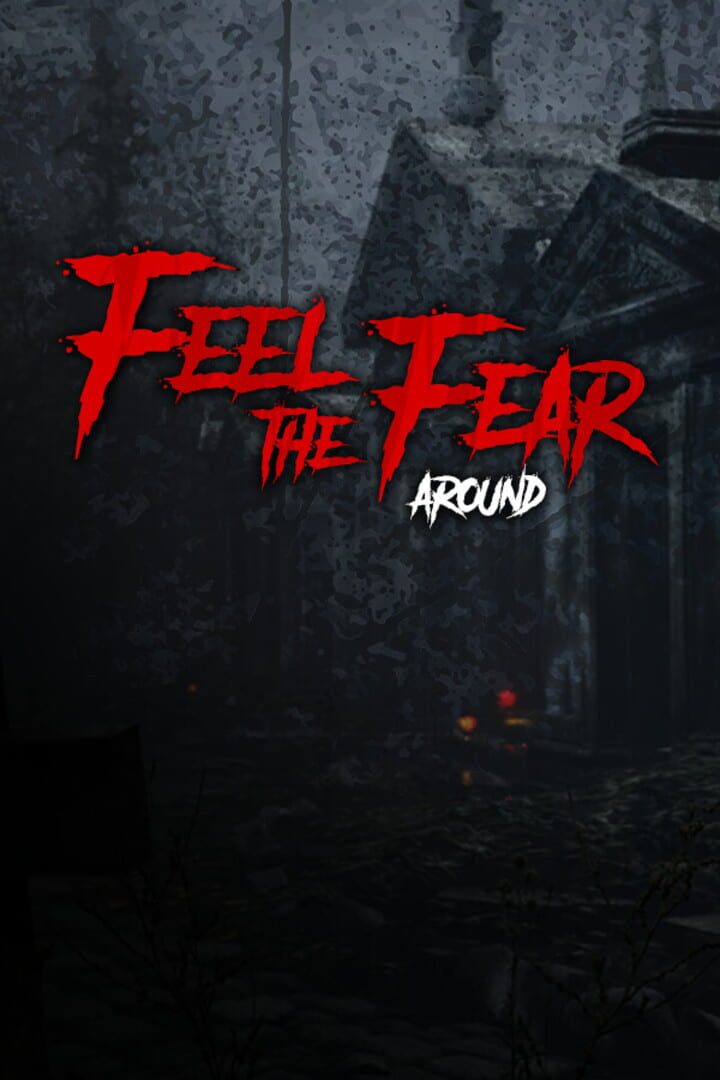Couverture de Feel the Fear Around