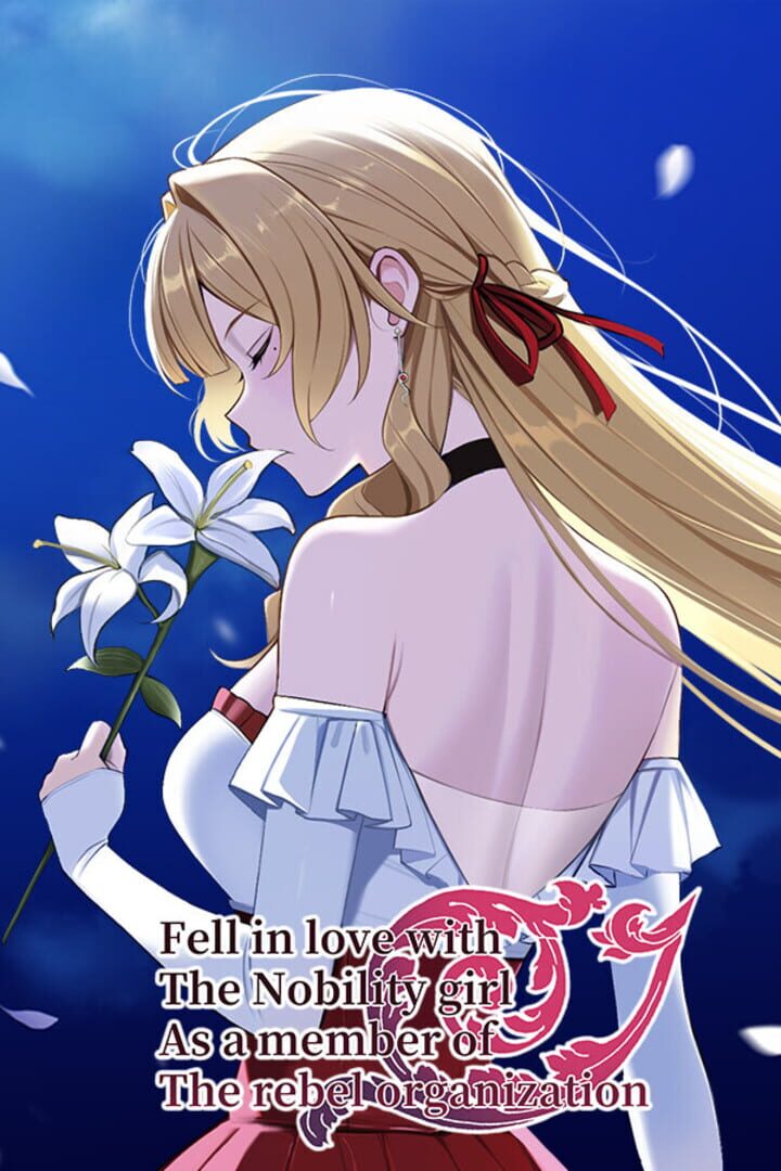 Fell in love with the Nobility girl As a member of the rebel organization Cover