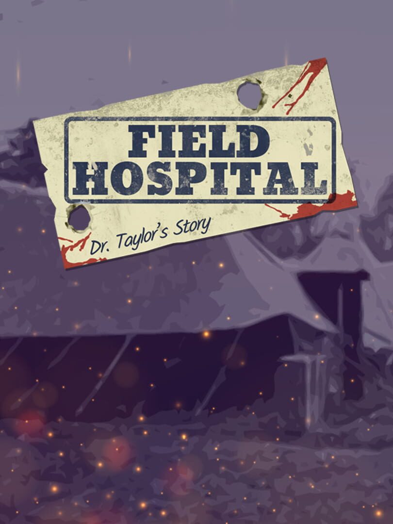 Field Hospital: Dr. Taylor's Story Cover