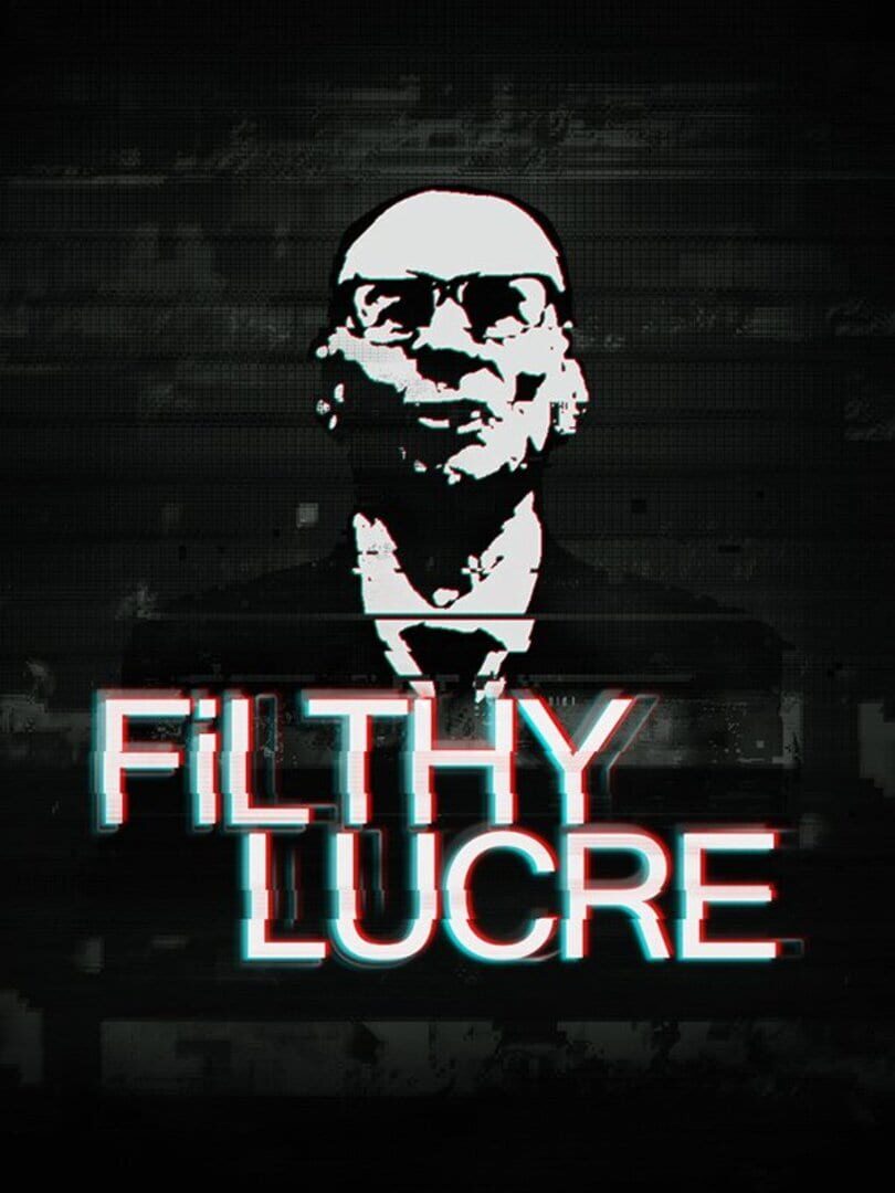 Copertina di Filthy Lucre