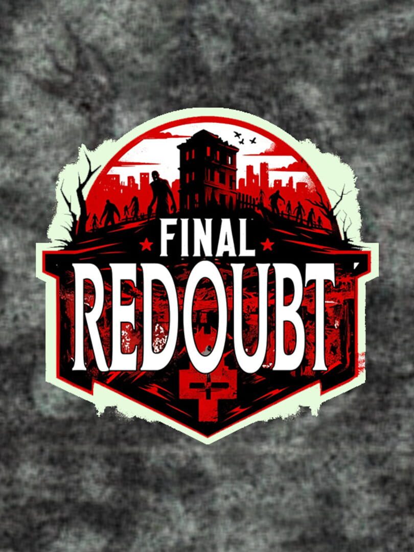 Copertina di Final Redoubt: Zombie Apocalypse
