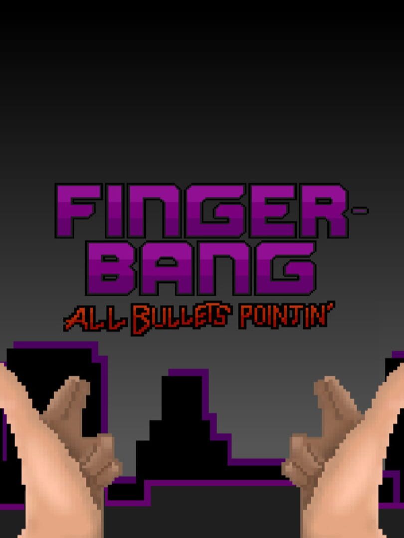 Couverture de Fingerbang: All Bullets Pointin'