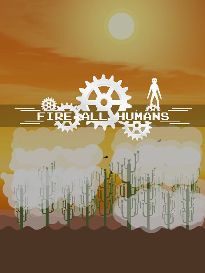 Fire All Humans 커버