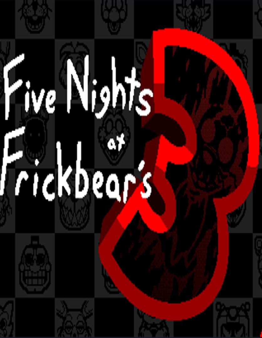 Five Nights at Frickbear's 3 Cover