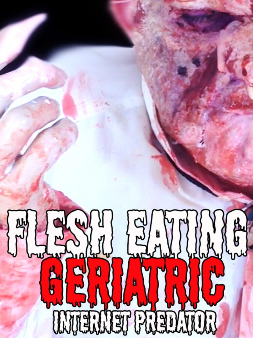 Copertina di Flesh Eating Geriatric Internet Predator