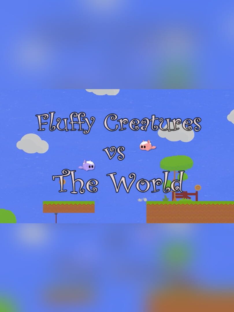 Fluffy Creatures vs. The World 커버