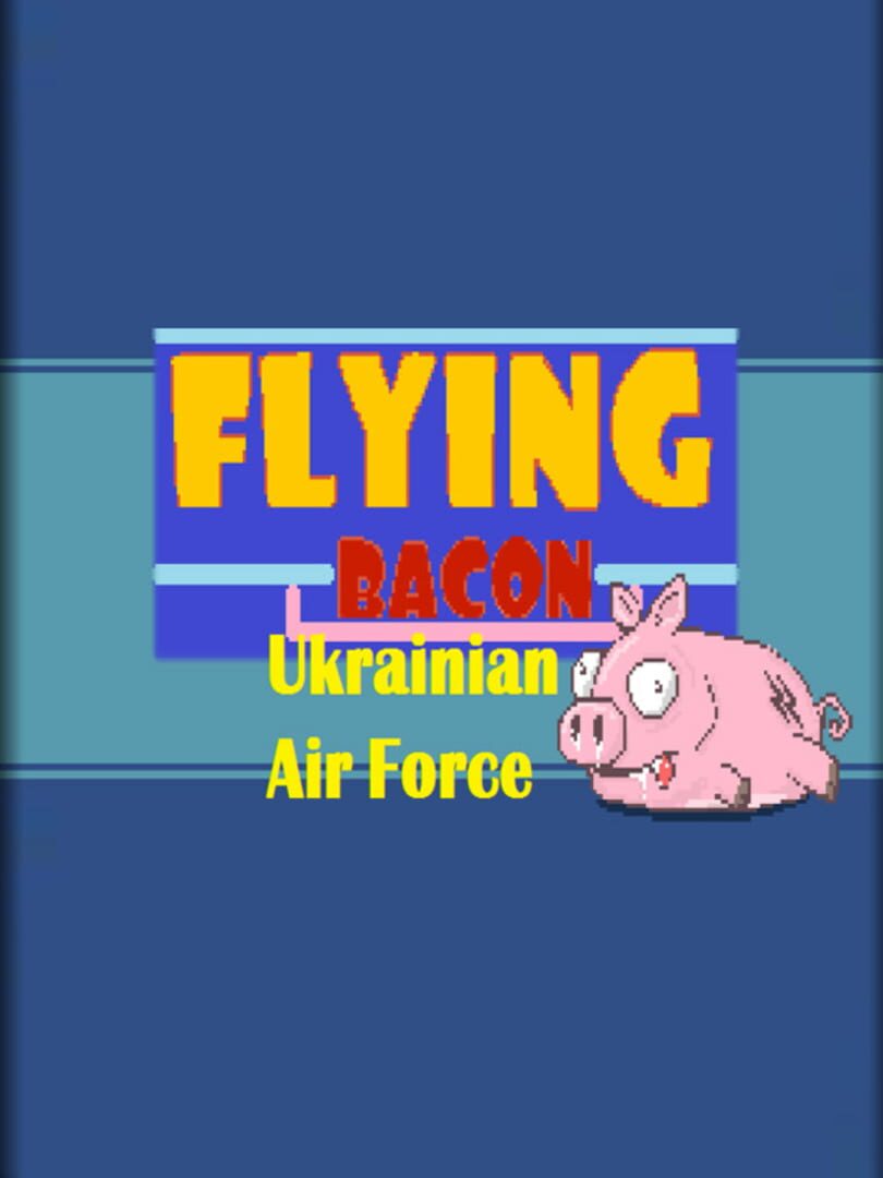 Couverture de Flying Bacon: Ukrainian Air Force