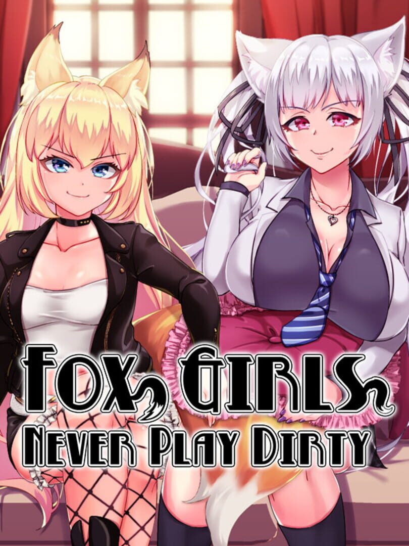 Fox Girls Never Play Dirty Cover