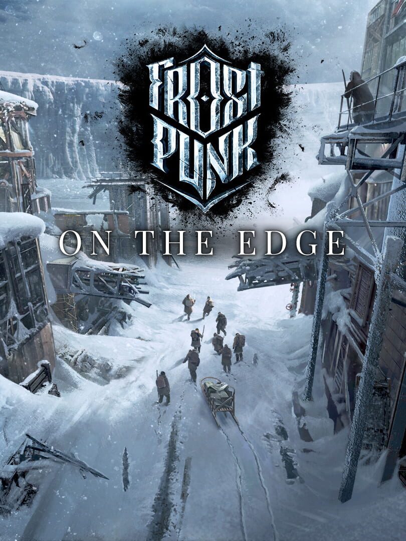 Frostpunk: On the Edge