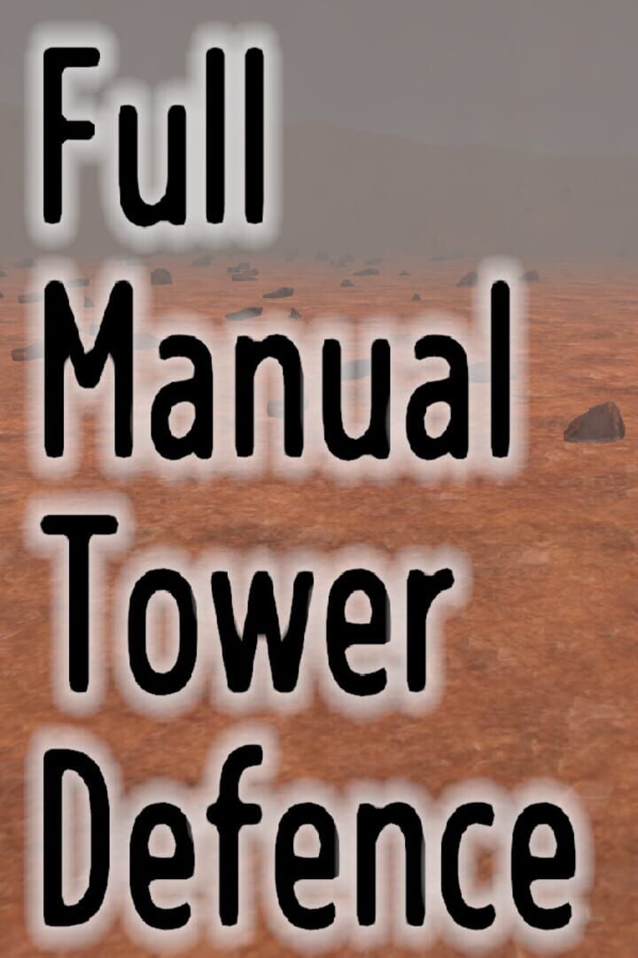 Full Manual Tower Defense カバー