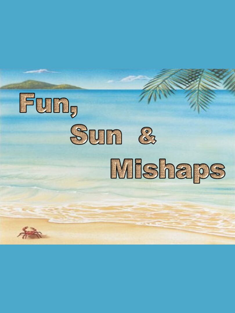 Fun, Sun & Mishaps Kapağı