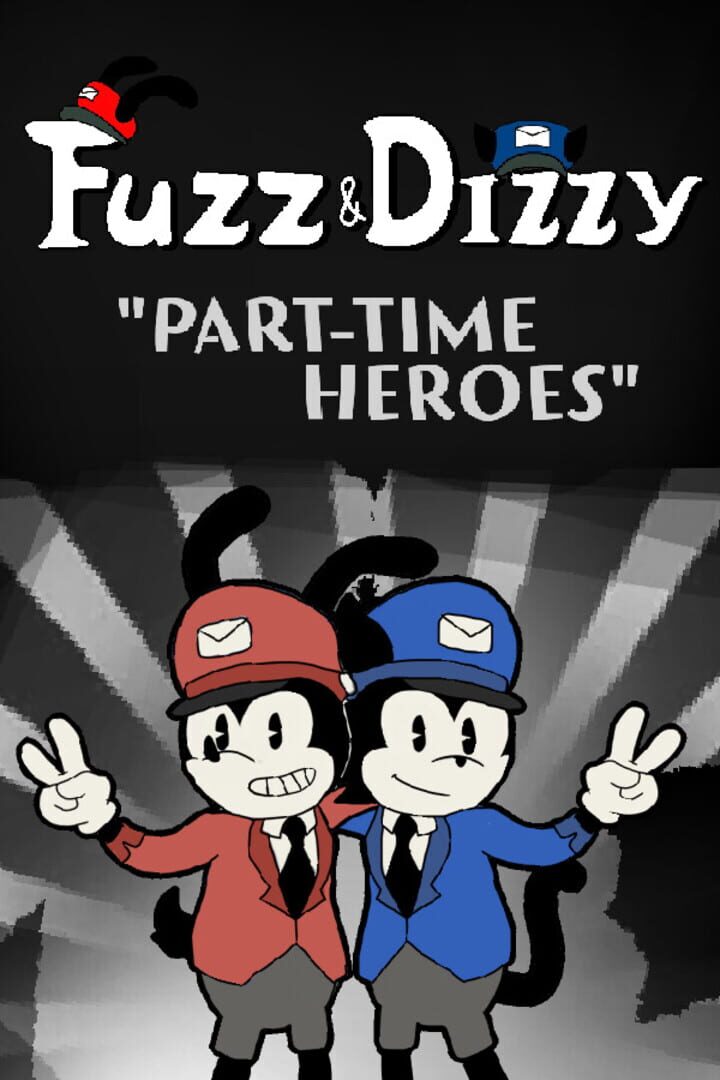 Fuzz & Dizzy: Part-time Heroes Cover