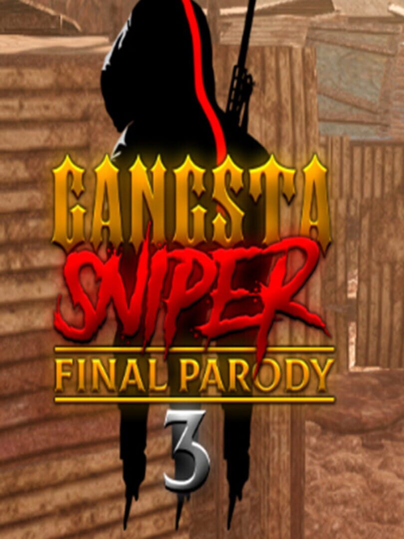Capa de Gangsta Sniper 3: Final Parody