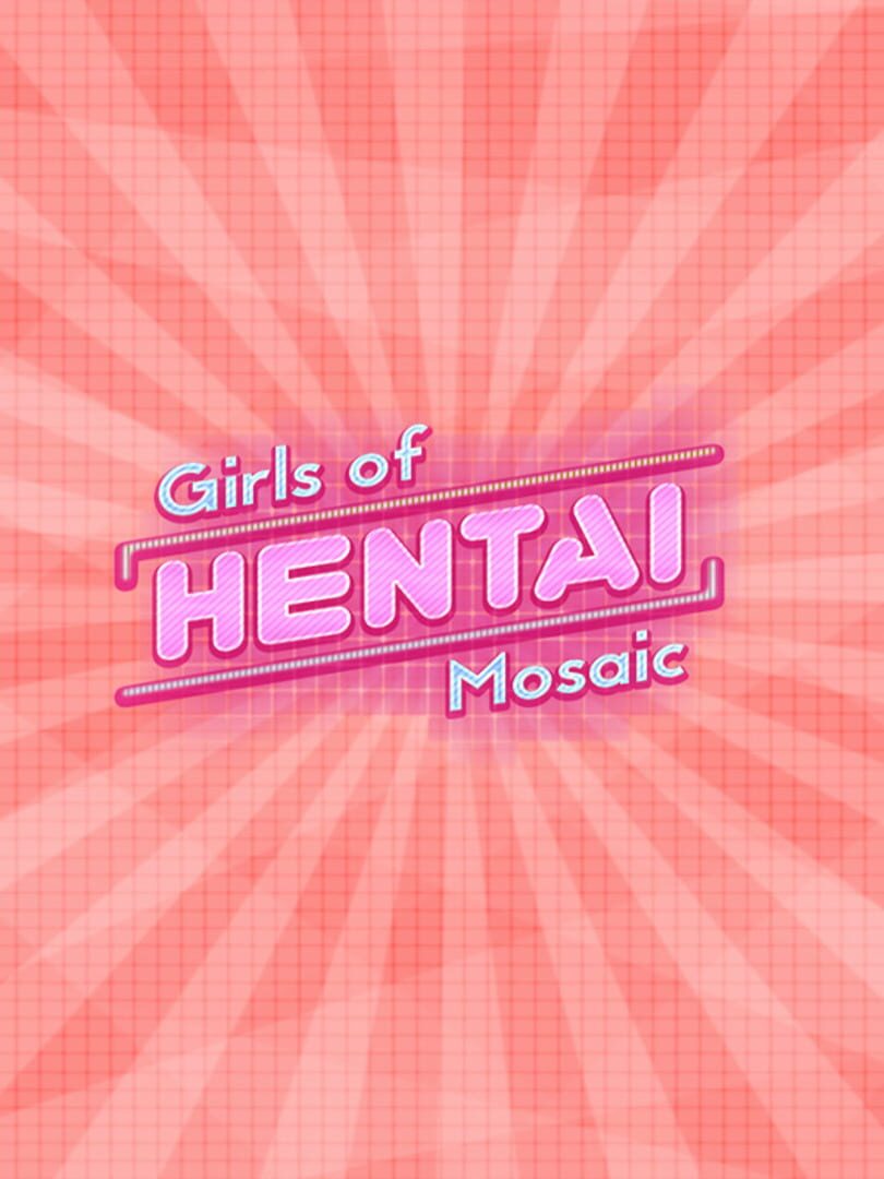 Girls of Hentai Mosaic Cover