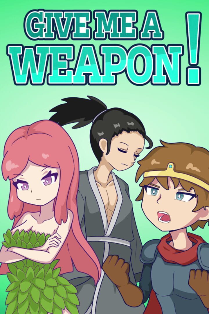 Give Me a Weapon! Cover