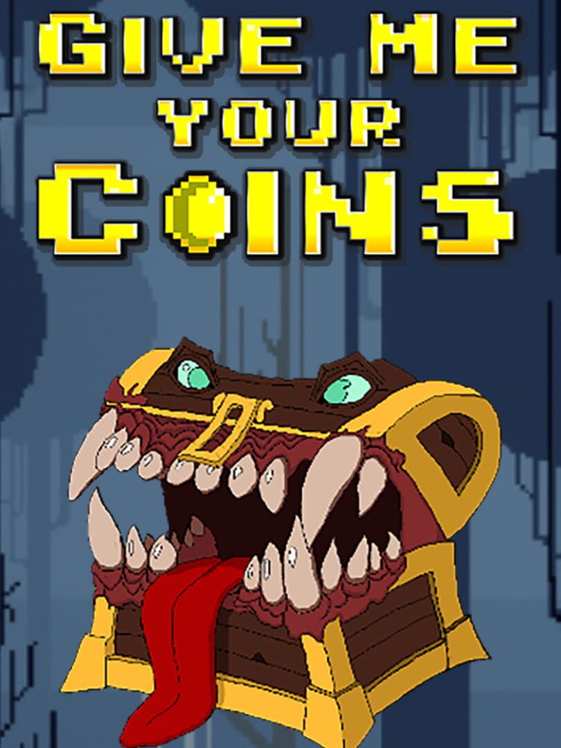 Give Me Your Coins Cover