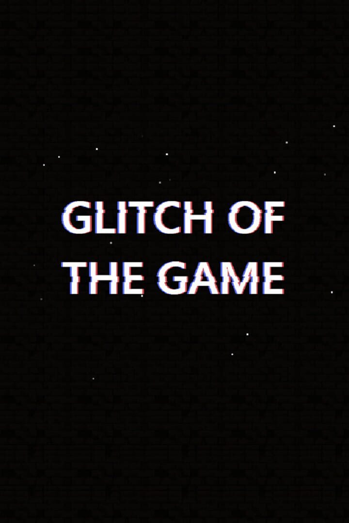 Glitch of The Game Kapağı
