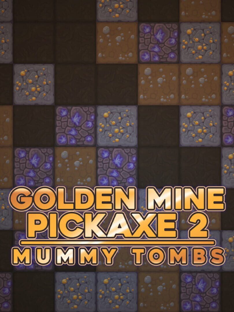 Golden Mine Pickaxe 2: Mummy Tombs カバー