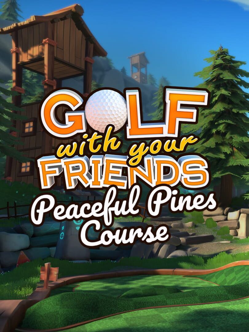 Golf With Your Friends: Peaceful Pines Course 커버