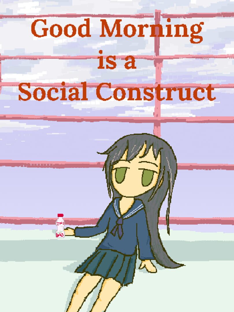 Good Morning Is A Social Construct Kapağı
