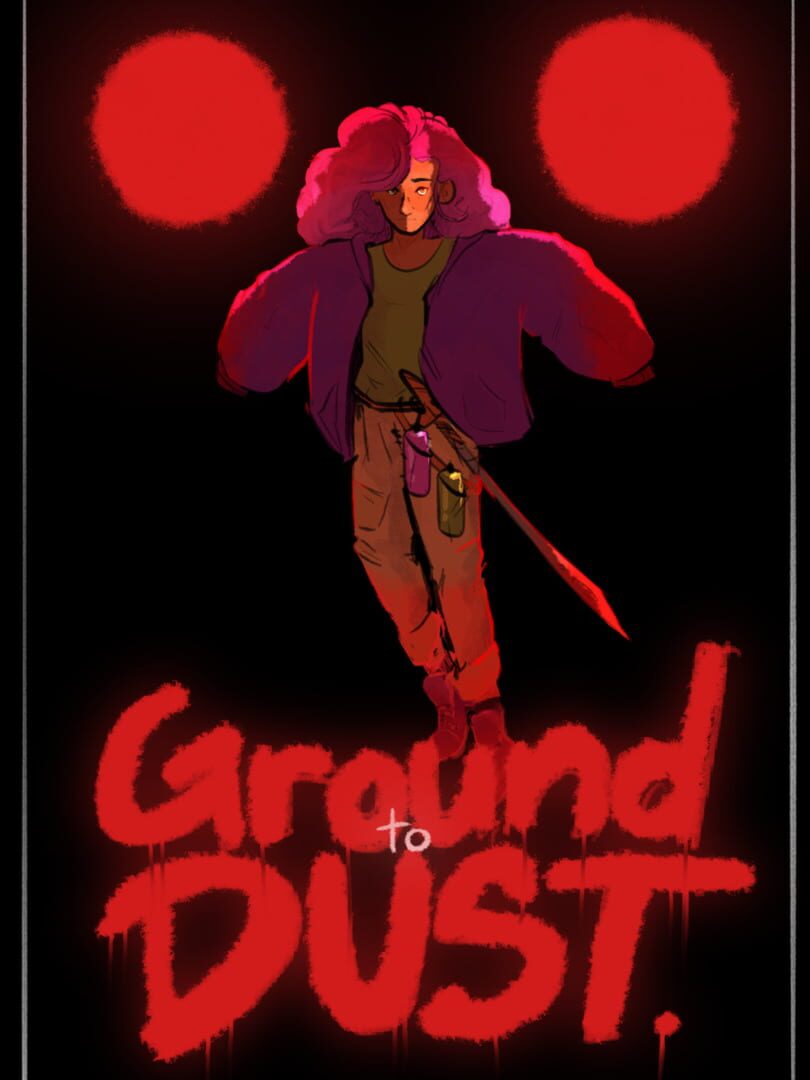 Ground to Dust Kapağı