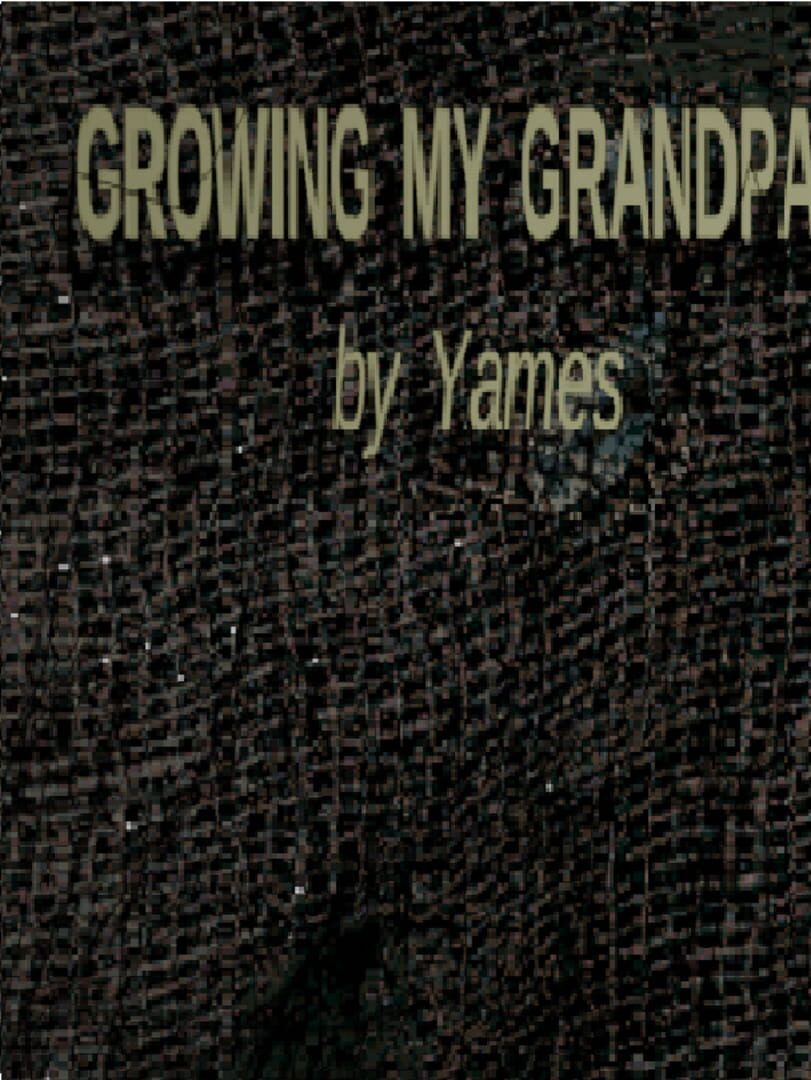 Copertina di Growing My Grandpa!