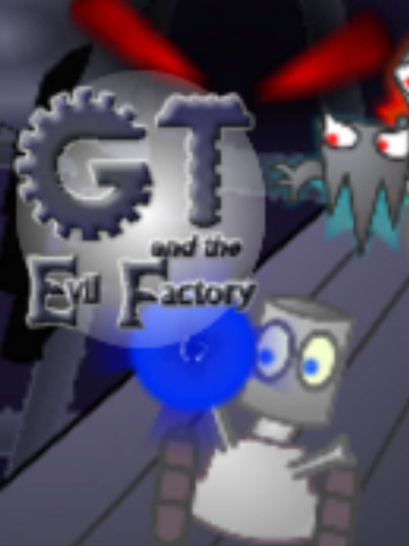 GT and the Evil Factory Cover