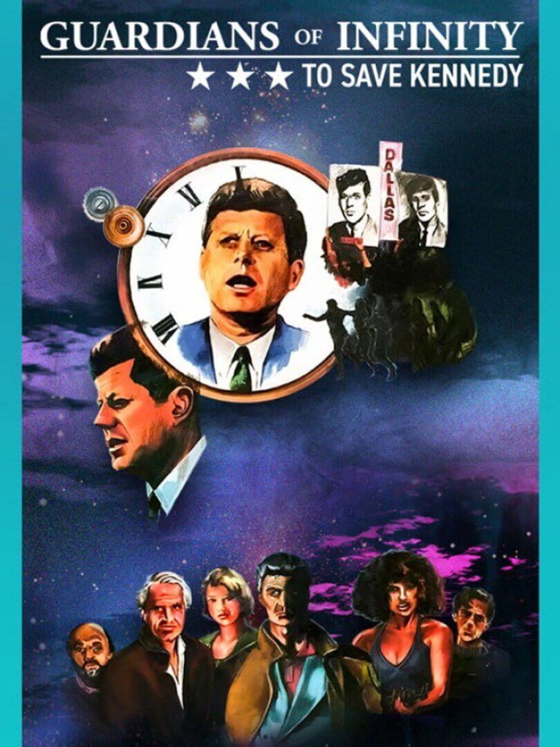 Guardians of Infinity: To Save Kennedy Cover