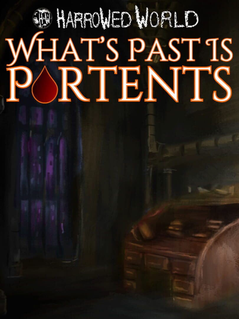 Harrowed World: What's Past Is Portents Kapağı