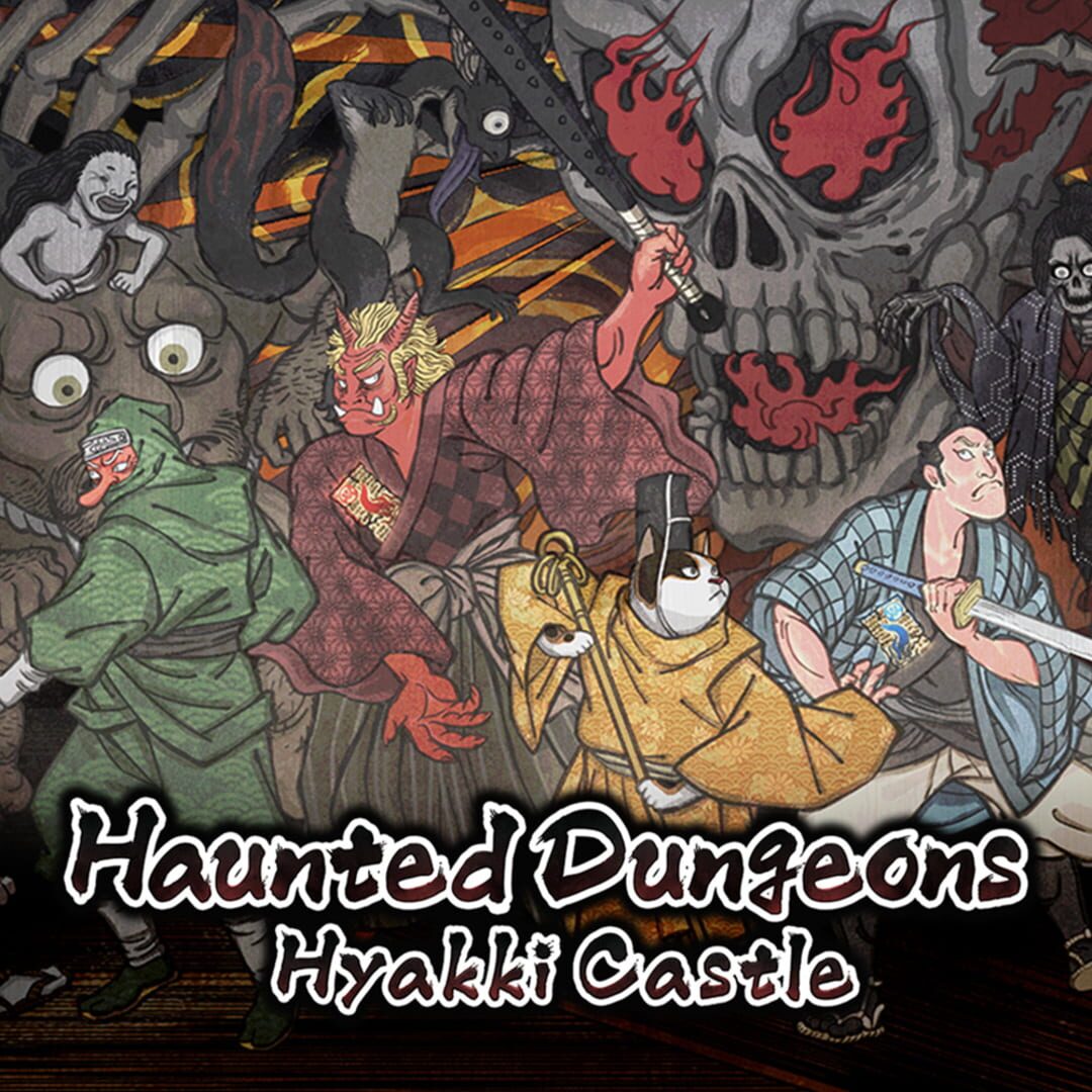 Haunted Dungeons: Hyakki Castle カバー