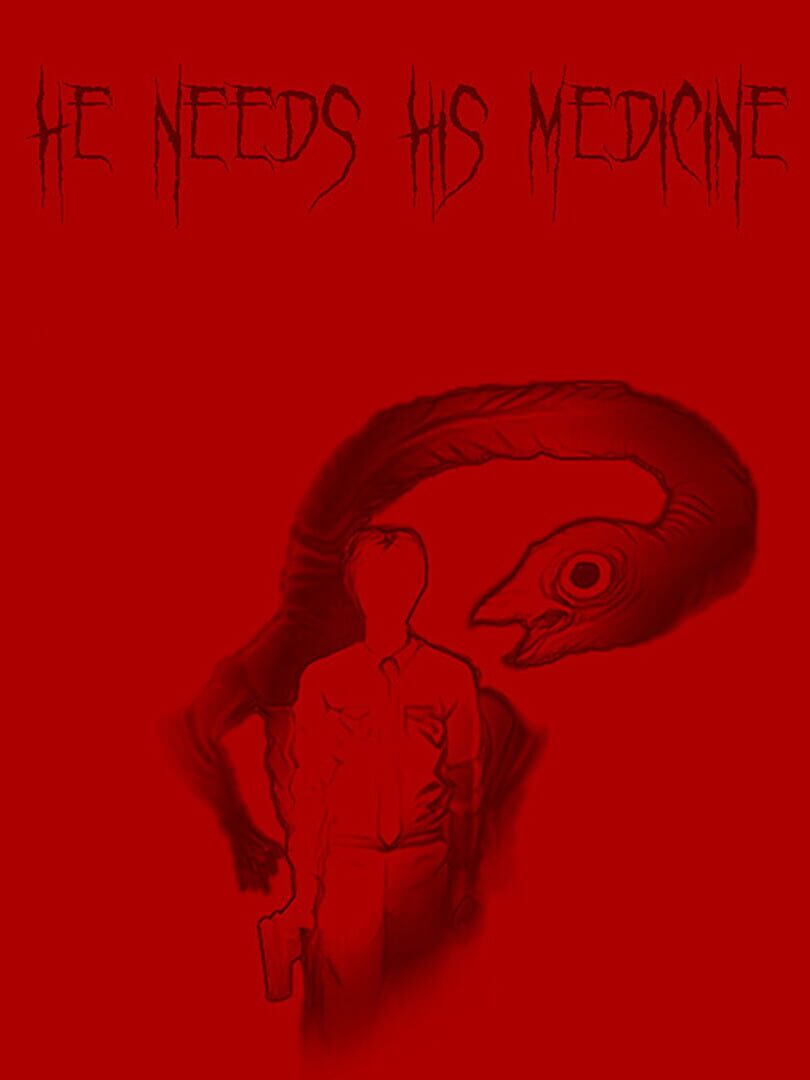 Couverture de He Needs His Medicine