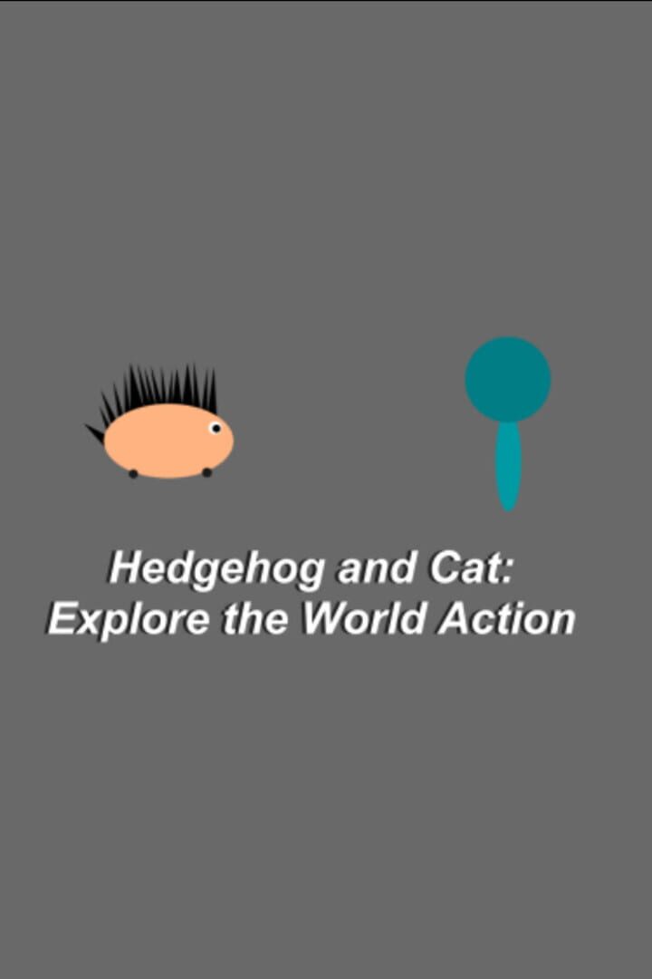 Portada de Hedgehog and Cat: Explore the World Action