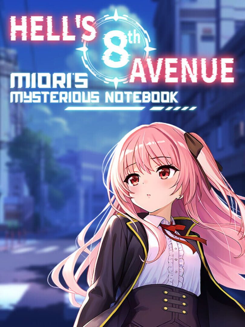 Hell's 8th Avenue: Miori's Mysterious Notebook Cover