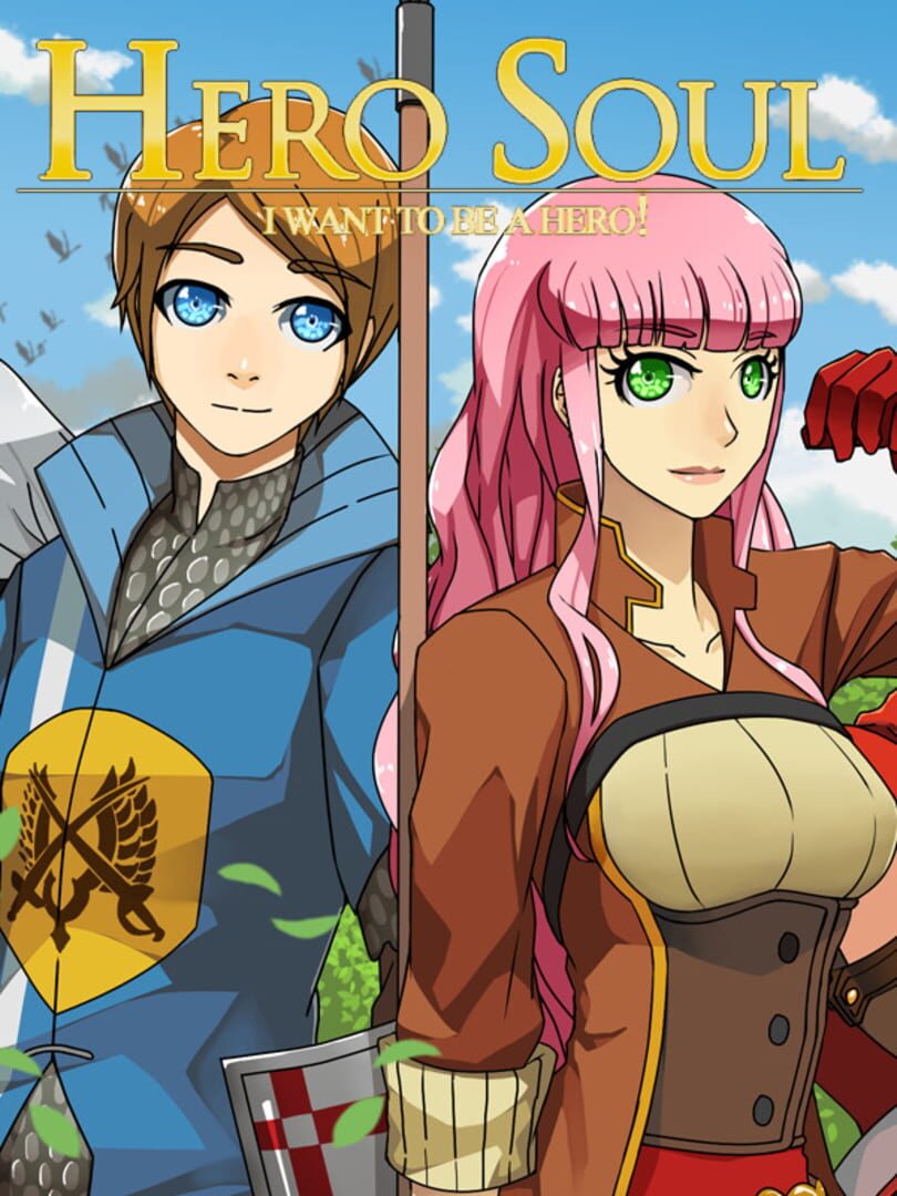 Copertina di Hero Soul: I Want to be a Hero!